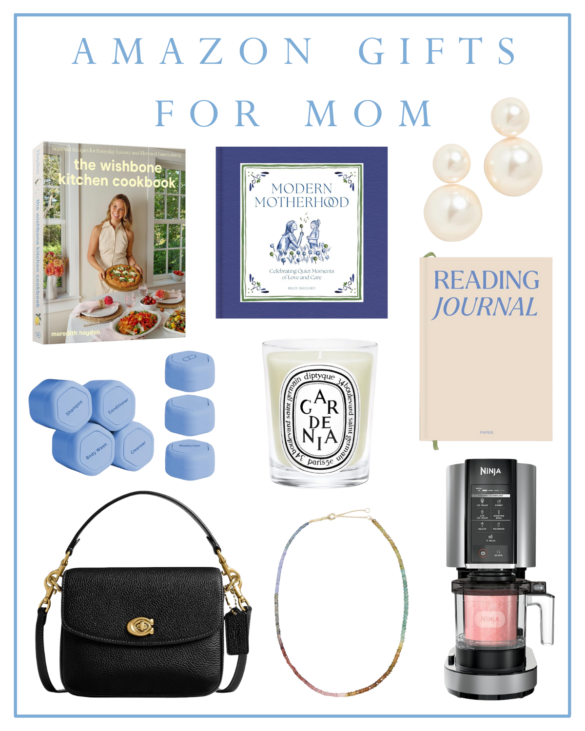 last minute mother's day gifts 2025 - the wishbone kitchen cookbook, modern motherhood by riley sheehey, jennifer behr iris earrings, cadence capsules, diptyque gardenia candle, papier reading journal, coach cassie crossbody, ninja creami